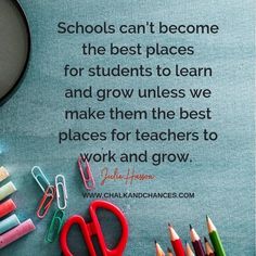 school supplies are sitting on a table with a quote about the best places for students to learn and grow