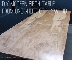 a wooden table with the words diy modern birch table from one sheet of plywood