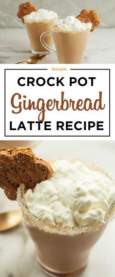 crock pot gingerbread latte recipe with whipped cream in the middle and on top