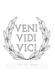 the words veni vidi vicci in black and white on a white background