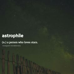 the words astrophile are written on a fence