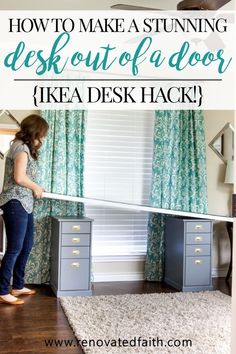 a woman standing in front of a desk with the title how to make a stunning desk out of a door ikea desk hack