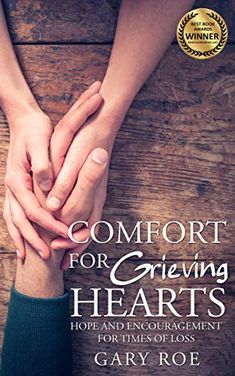 Comfort for Grieving Hearts: Hope and Encouragement for T... https://www.amazon.com/dp/B07CPY9ZS1/ref=cm_sw_r_pi_dp_U_x_Lwp2CbW0Y4WF8 In Disbelief, Licensed Professional Counselor, Family Therapist, Marriage And Family Therapist, Award Winning Books, Marriage And Family, Be Kind To Yourself, Award Winner