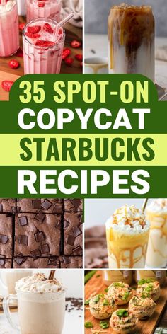 the cover of 35 spot - on copycat starbuck's recipes is shown