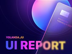 an image of a credit card in front of a purple and blue background with the words u report on it