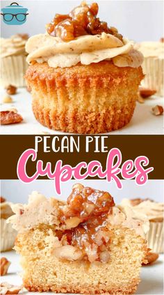 pecan pie cupcakes with caramel toppings on top and below the words pecan pie cupcakes