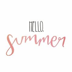 the words hello summer written in pink ink