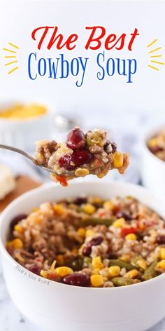 the best cowboy soup in a white bowl with a spoon full of corn and beans