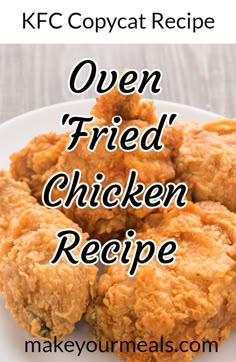 chicken nuggies on a white plate with the words oven fried chicken recipe