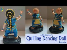 three pictures of a figurine that is wearing blue and yellow clothing, with the words quilling dancing doll on it