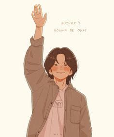 a drawing of a person holding their hand up in the air and saying, future's gon na be okay