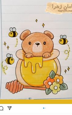 a drawing of a teddy bear holding a honey jar with bees around it on lined paper