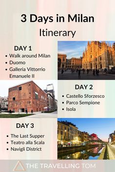 the 3 days in milan itinerary is shown with three different locations and their names