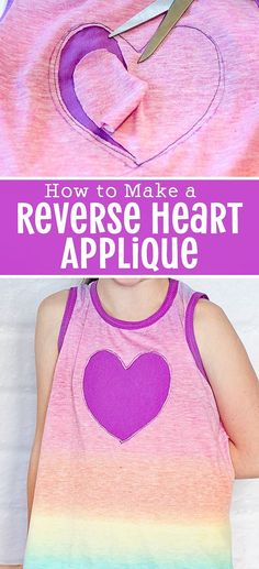 how to make a reverse heart applique on a t - shirt