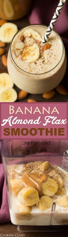 banana almond flax smoothie in a blender with the text overlay that reads, banana almond flax smoothie