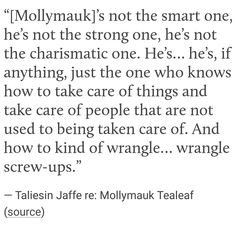 an image with the words'molymak's not the smart one, he's not the strong one, he's not the charming one