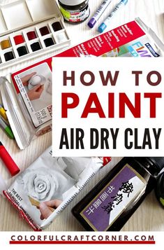 how to paint air dry clay