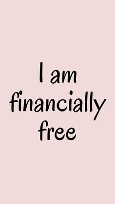 the words i am financially free are written in black ink on a pink background,