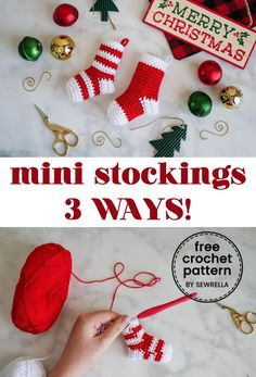 crochet christmas stocking pattern with text overlay that says mini stockings 3 ways