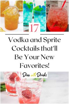 Collage of 4 vodka and sprite cocktails. Sprite Cocktail Recipes, Truly Vodka Cocktails, Fun Cocktail Recipes Vodka, Vodka Drink Ideas, Vodka Drinks To Order At The Bar, Flavored Vodka Drinks Easy, Popular Vodka Cocktails