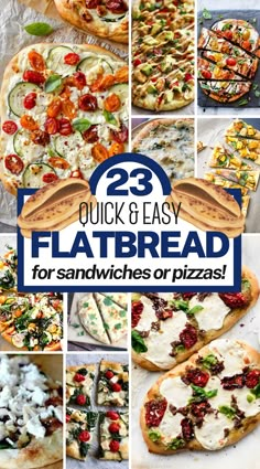 25 quick and easy flatbread pizzas for sandwiches or pizzas that are delicious