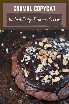 a chocolate crumbl copycat with walnut fudge brownie cookie