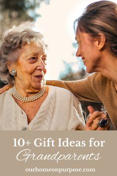 an older woman is talking to her younger lady with the words, 10 gift ideas for grandparents