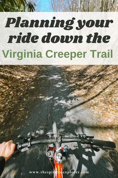 someone riding their bike down the virginia creeper trail with text overlay reading planning your ride down the virginia creeper trail