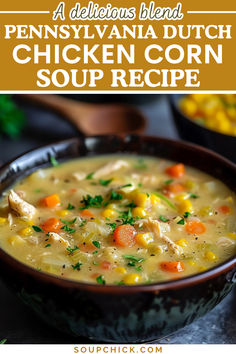 Pennsylvania Dutch Chicken Corn Soup Recipe Pennsylvania Chicken Corn Soup, Maine Recipes Comfort Foods, Pennsylvania Dutch Chicken Corn Soup, Amish Chicken Corn Soup Recipe, Chicken Corn Soup Recipes, Amish Chicken Corn Soup, Dutch Chicken Corn Soup, Amish Soup, Amish Recipes Authentic