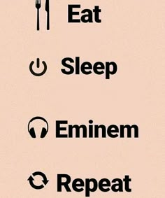 the words eat, sleep, emiem, repeat are written in black on a beige background