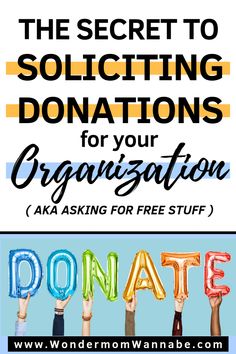 the secret to soliciting donations for your organization