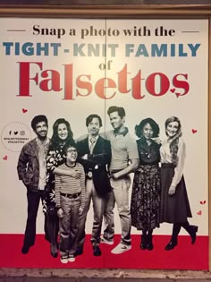 a poster on the side of a building that says, snap a photo with the tight - knit family of falsetos