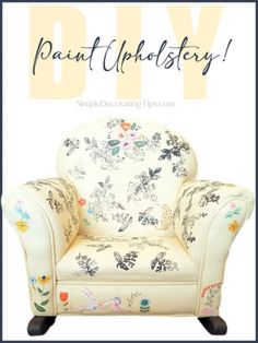 an upholstered chair with flowers on it and the words diy painted alphabet letters