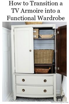 an armoire with baskets in it and the words how to transition a tv remote into a functional wardrobe