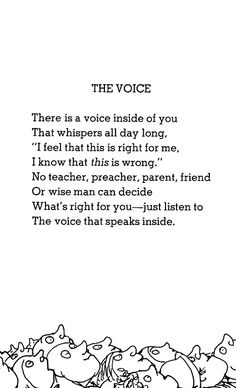 an image of a poem written in black and white with the words,'there is a voice inside of you that whispers all day long i feel that this is right for me