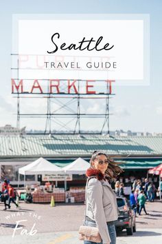 the seattle travel guide with text overlay