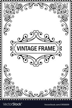 an ornate frame with the words vintage frame in black and white colors on a white background