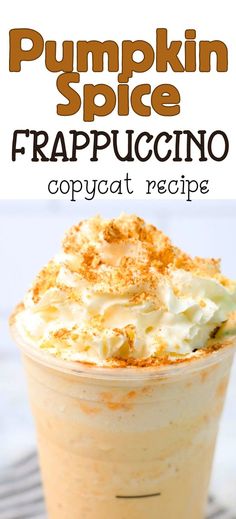 pumpkin spice frappuccino copycat recipe in a glass with whipped cream on top