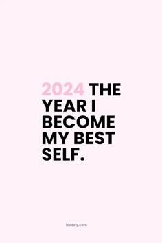 the year i become my best self is written in black and pink on a white background