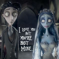 corpse bride and groom with i love you but you're not mine