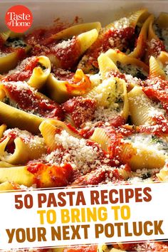 the cover of taste of home's 50 pasta recipes to bring your next potluck