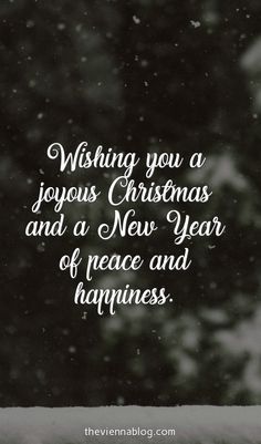 a black and white photo with the words wishing you a joyous christmas and a new year of peace and happiness