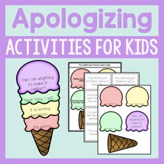 an ice cream cone with the words apoloizing activities for kids