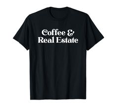 PRICES MAY VARY. Gift for real estate agents Lightweight, Classic fit, Double-needle sleeve and bottom hem Musician Humor, Halloween Science, Coffee Tshirt, Science Humor, Buy Coffee, How To Make Tshirts, Coffee Lover Gifts, Funny T Shirt, Funny T