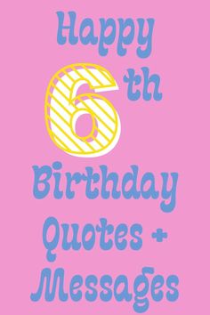 happy 6th birthday quotes and messages