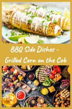 grilled corn on the cob and bbq side dishes - grilled corn on the cob