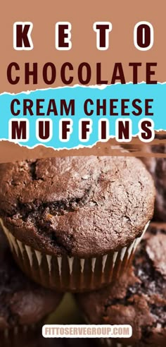 keto chocolate cream cheese muffins stacked on top of each other with text overlay