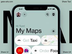 an iphone with the text, my maps get taxi and other food items on it