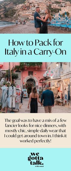 two people walking down the street with text that reads how to pack for italy in a carry - on