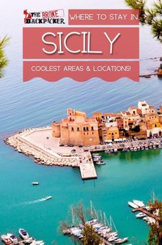 an island with boats in the water and text that reads, where to stay in sicly coolest areas & locations